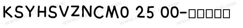 KSYHSVZNCM0 25 00字体转换